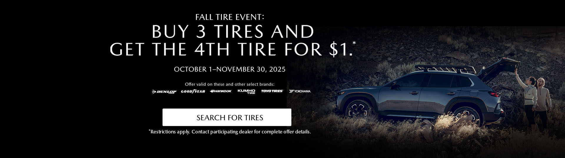Buy 3 Tires and Get the 4th Tire for $1 at Johnson City Mazda in Johnson City 
